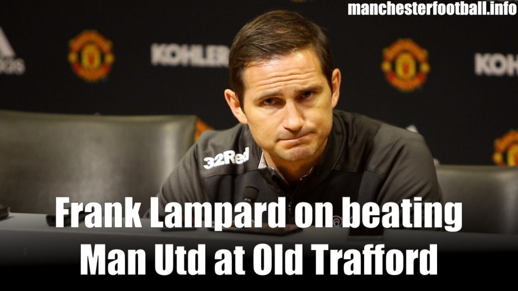 Frank Lampard Man Utd vs Derby County EFL Cup 2019